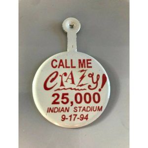 Vintage Cleveland Indians Call Me Crazy 25,000 Indian Stadium 9-17-94 Metal Tab